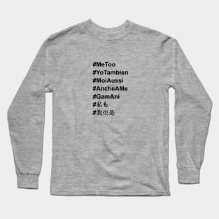 #MeToo in All Languages Long Sleeve T-Shirt